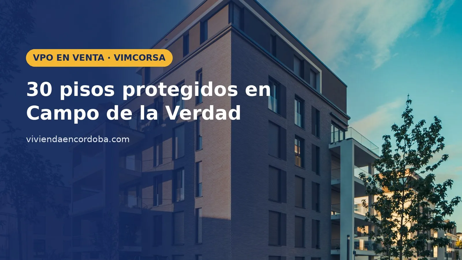 Edificio de viviendas nuevo de cuatro plantas, imagen sobre las 30 VPO en venta de Vimcorsa en Córdoba