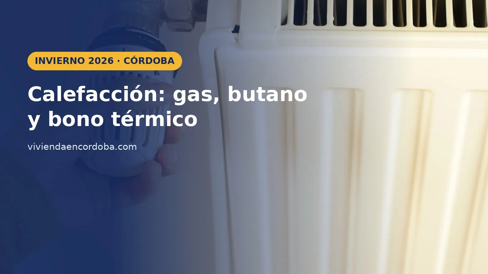 Mano girando la válvula de un radiador, imagen sobre las ayudas para la calefacción en Córdoba