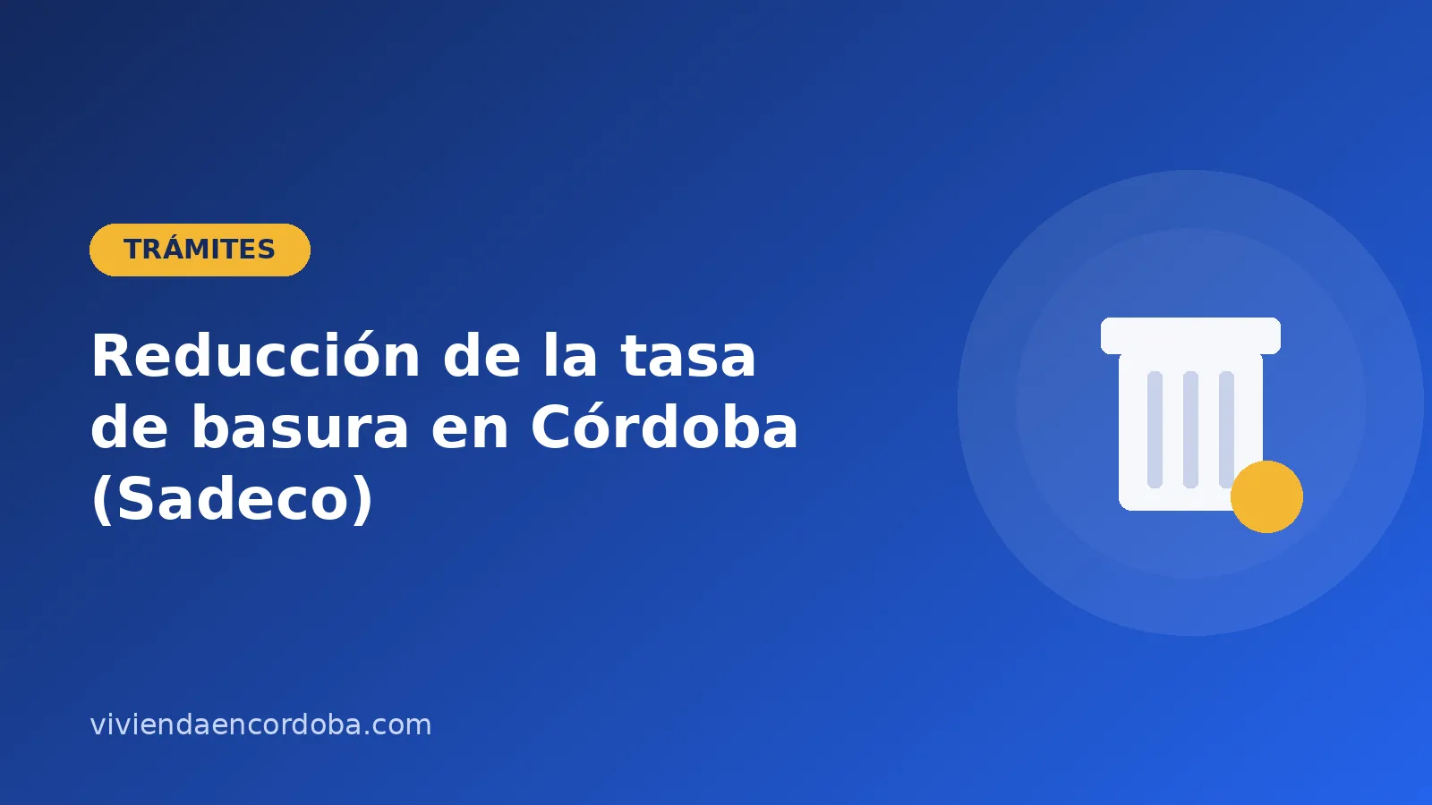 Reducción de la tasa de basura de Sadeco en Córdoba